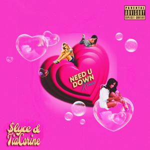 Need You Down with TiaCorine (Remix|Explicit)