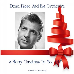 O Christmas Tree(O Tannenbaum!), Good King Wenceslas, The Holly And The Ivy, While Shepherds Watch Their Flocks By Night, Jolly Old St. Nicholas (Remastered 2019)