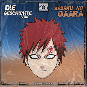 Die Geschichte von Sabaku no Gaara