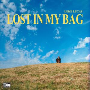 Lost In My Bag (Explicit)