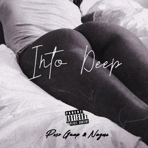 Into Deep (feat. Peso Guap) (Explicit)