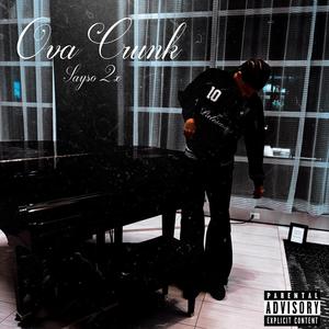 Ova Crunk (Explicit)