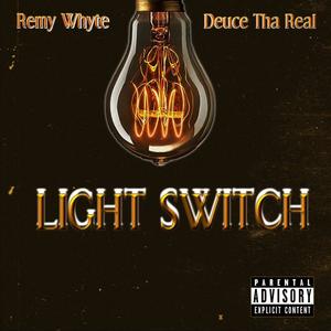 Light Switch (feat. Remy Whyte) [Explicit]