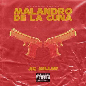 Malandro De La Cuna (Explicit)
