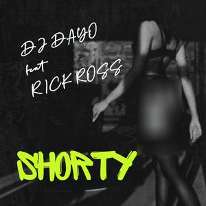 Shorty (feat. Rick Ross) [Explicit]