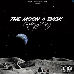 The Moon & Back (Explicit)