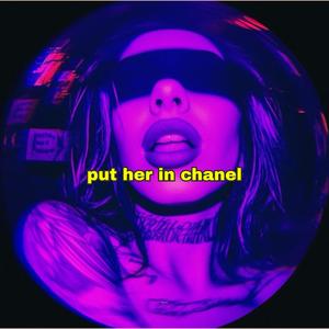 put her in chanel