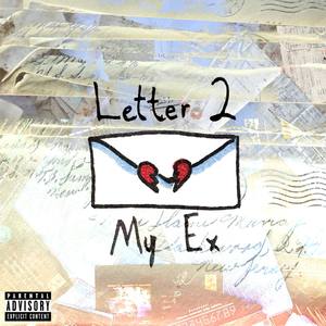 Letter 2 My Ex (Explicit)