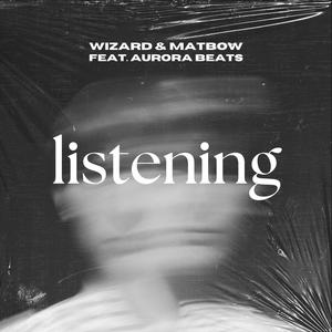 Listening (feat. Aurora Beats)