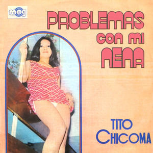 Problemas Con Mi Nena