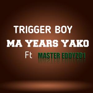 Ma Years Yako (feat. Master Eddyzo1)