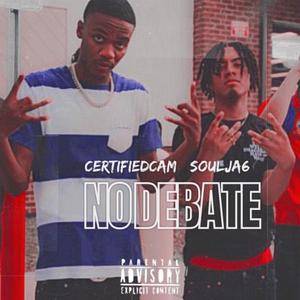 No Debate (feat. CertifiedCam) [Explicit]