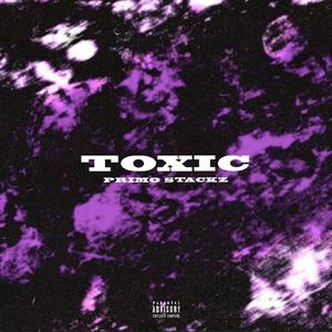 Toxic (Explicit)