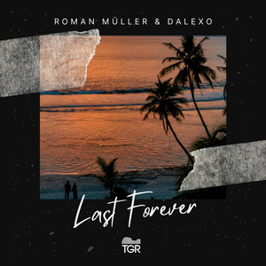 Last Forever (Extended Version)