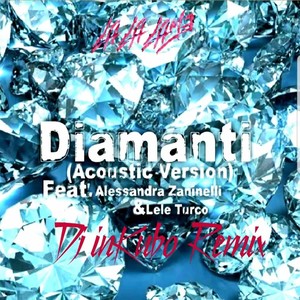 Diamanti (Acoustic Version) [Dj InKubo Remix] [Explicit]