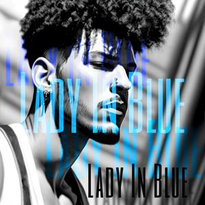 Lady In Blue (Explicit)