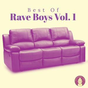 Best of Rave Boys, Vol. 1