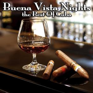 Buena Vista Nights - The Best Of Cuba