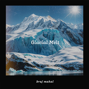 Glacial Melt