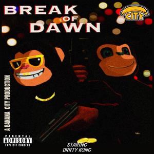 Break Of Dawn (Explicit)