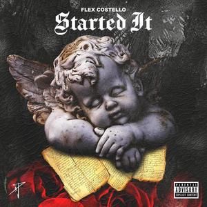 Started It (Explicit)