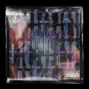 R.I.P Freestyle