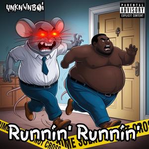 Runnin' Runnin' (feat. Lil Cheez) [Explicit]