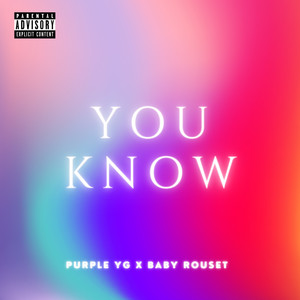 You Know (Explicit)