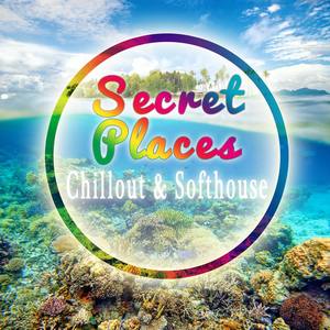 Secret Places - Chillout & Softhouse