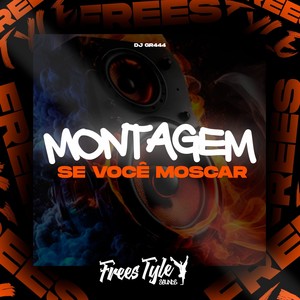 Montagem Se Você Moscar (Explicit)