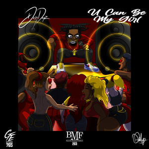 U Can Be My Girl (Explicit)