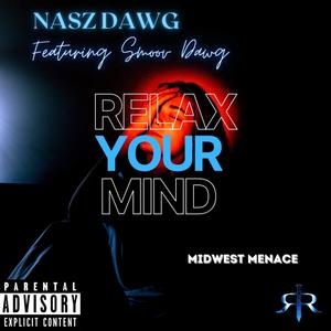 Relax Your Mind (Explicit)