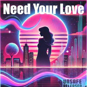 Need Your Love (Radio Edit)