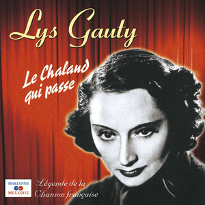 Le chaland qui passe (Collection "Légende de la chanson française") [Explicit]