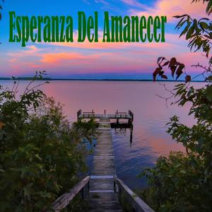 Esperanza Del Amanecer