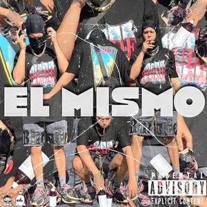 El Mismo (Explicit)