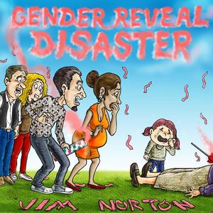 Gender Reveal Disaster (Explicit)