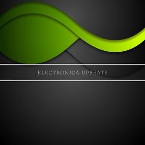 Electronica Upbeats