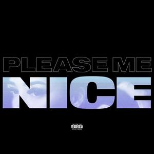 Please Me Nice (Explicit)