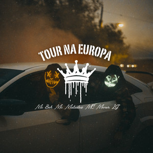 Tour Na Europa (Explicit)