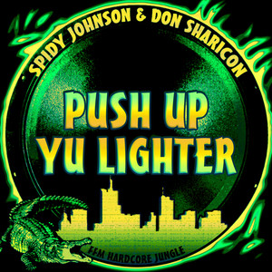 Push up Yu Lighter (D&B Instrumental Remix)