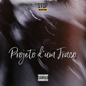 Projeto d´um Fraco (Explicit)