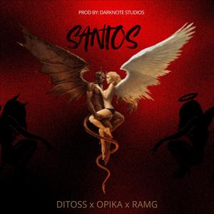 SANTOS (feat. OPIKA & DITOSS) [Explicit]