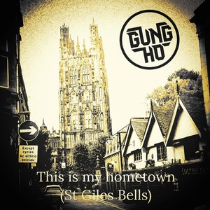 This Is My Hometown (St Giles Bells)