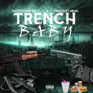 Trench Baby (feat. Percocet Neno) [Explicit]