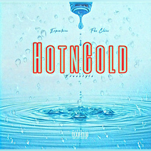 Hot n Cold Freestyle (Explicit)