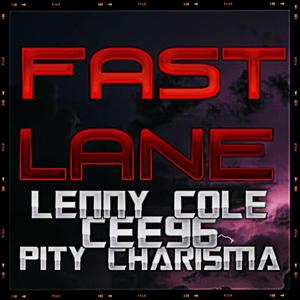 FAST LANE (feat. PITY CHARISMA & CEE96) [Explicit]