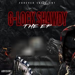 G Lock Shawdy Da Ep