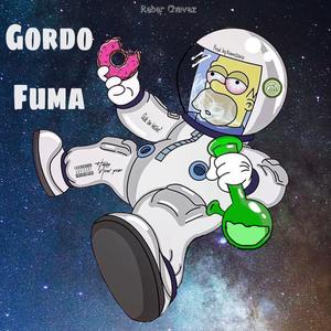 Gordo Fuma (feat. Reber Chavez) [Explicit]