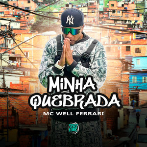 Minha Quebrada (Explicit)